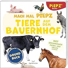 Mach mal PIEPZ® – Tiere auf dem Bauernhof: Entdecke die Welt mit kindgerechten Sounds | Soundbuc…