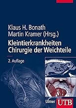Kleintierkrankheiten. Chirurgie der Weichteile.