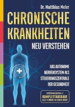Chronische Krankheiten neu verstehen: Das Immunsystem als Steuerzentrale der Gesundheit (Systemme…