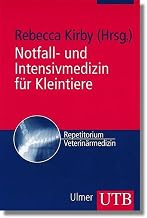 Notfall- und Intensivmedizin für Kleintiere